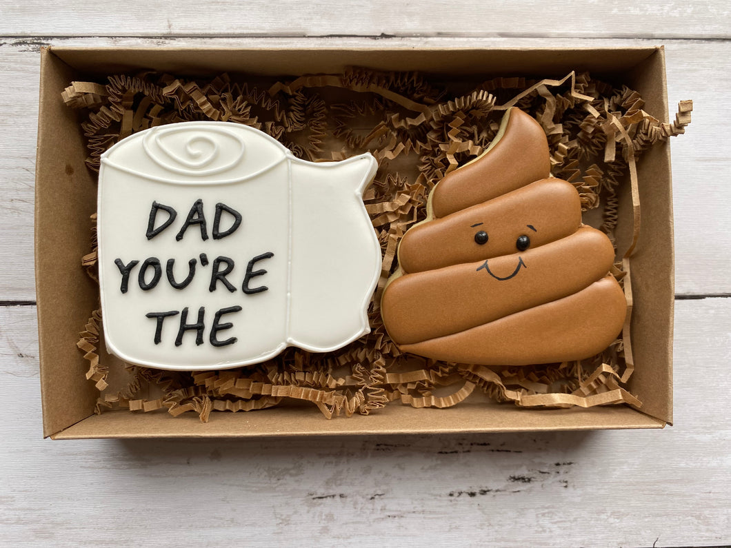 Dad you’re the 💩… cookie box